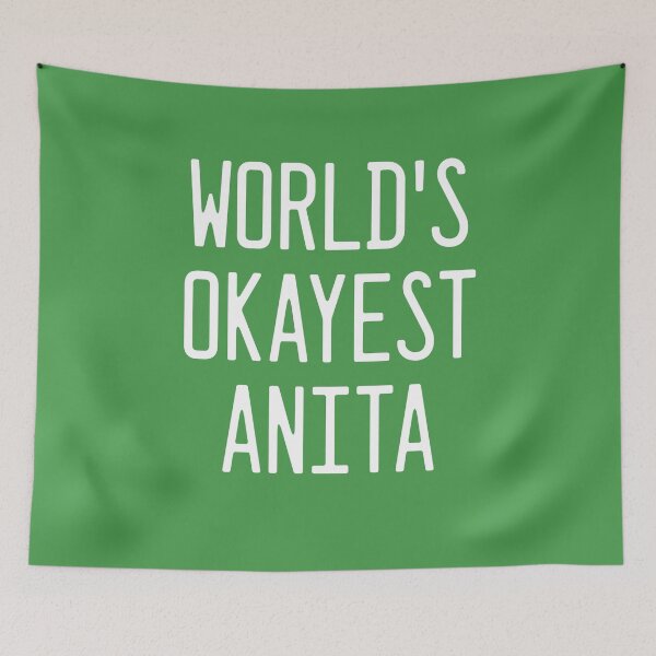 Item preview, World's Okayest Anita designed and sold by TimespunThreads.