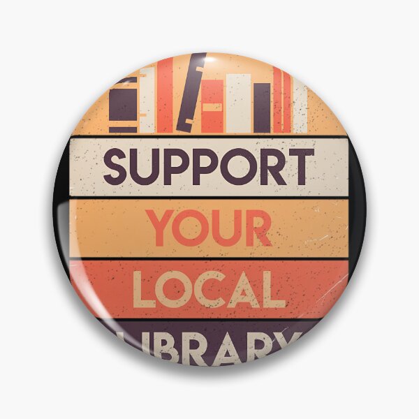 Item preview, Support your local library  	 designed and sold by qaodjtyvks80.