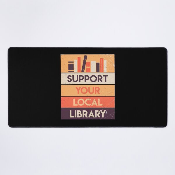Item preview, Support your local library designed and sold by qaodjtyvks80.