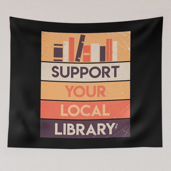 Item preview, Support your local library  	 designed and sold by qaodjtyvks80.