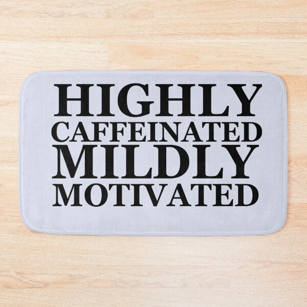 Item preview, Highly caffeinated Mildly motivated designed and sold by atlasbackache.