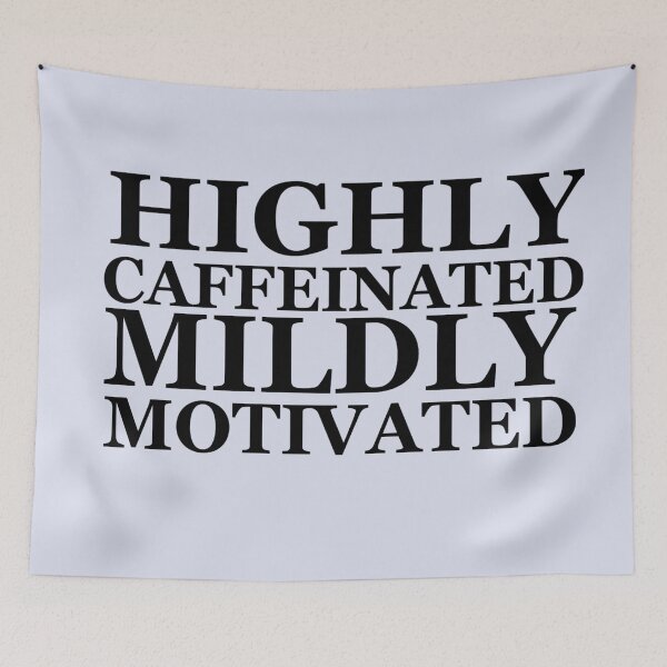 Item preview, Highly caffeinated Mildly motivated designed and sold by atlasbackache.