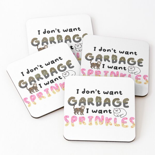 Item preview, I don't want garbage l want sprinkles designed and sold by lcenterprises.