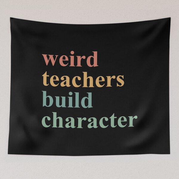 Item preview, Weird Teachers Build Character designed and sold by donvector.