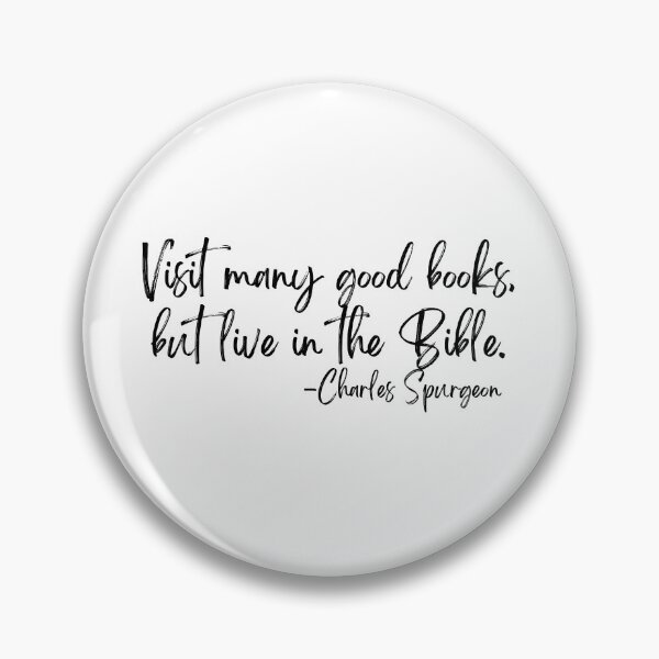 Artikelvorschau, Lesen Sie viele gute Bücher, aber leben Sie in der Bibel – Zitat von Charles Spurgeon entworfen und verkauft von MossHollow.