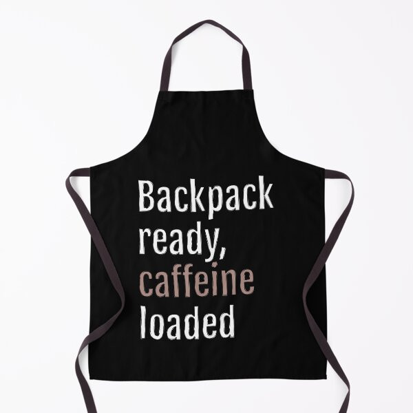 Item preview, Backpack ready, caffeine loaded. (Black Edition) designed and sold by QuotopiaThreads.