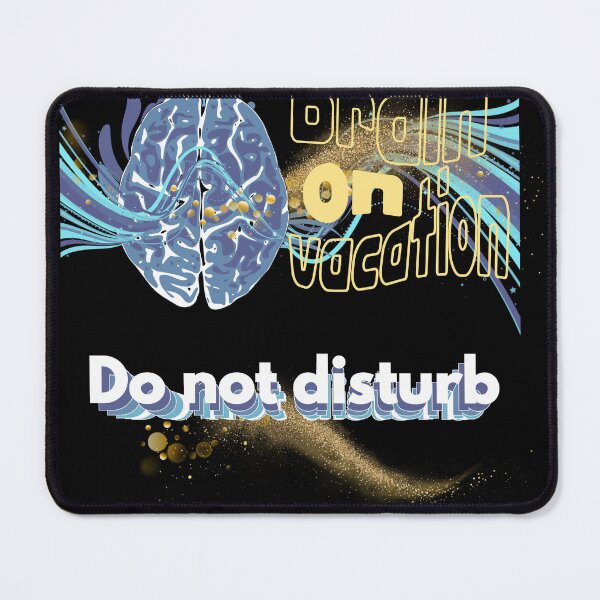 Item preview, Vacation brain, do not disturb designed and sold by studio468.