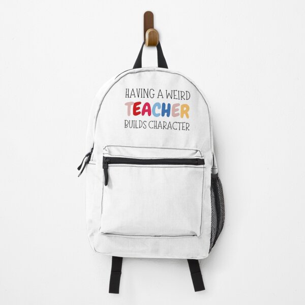 Item preview, Having A Weird Teacher Builds Character designed and sold by FarisyStore.
