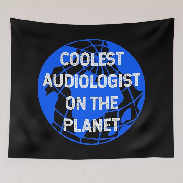 Item preview, Coolest Audiologist on the Planet designed and sold by TimespunThreads.