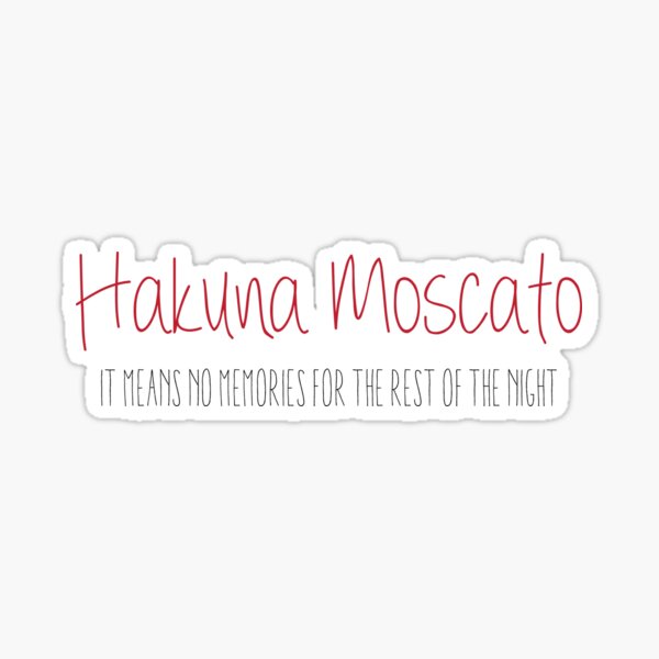 Artikel-Vorschau von Hakuna Moscato Keine Erinnerungen, designt und verkauft von Second Star Design.