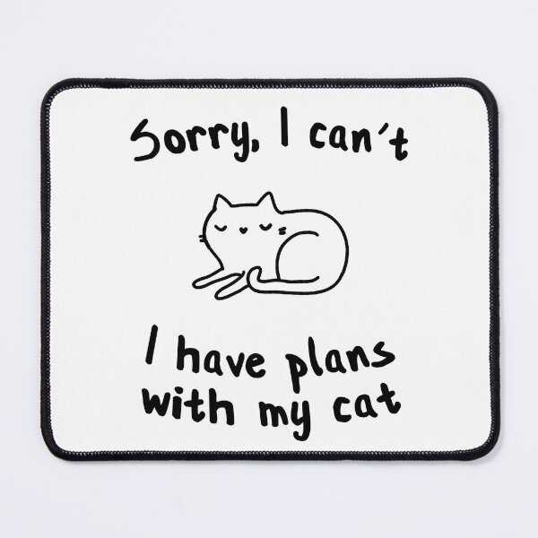Item preview, Sorry, I have plans with my cat designed and sold by lcenterprises.