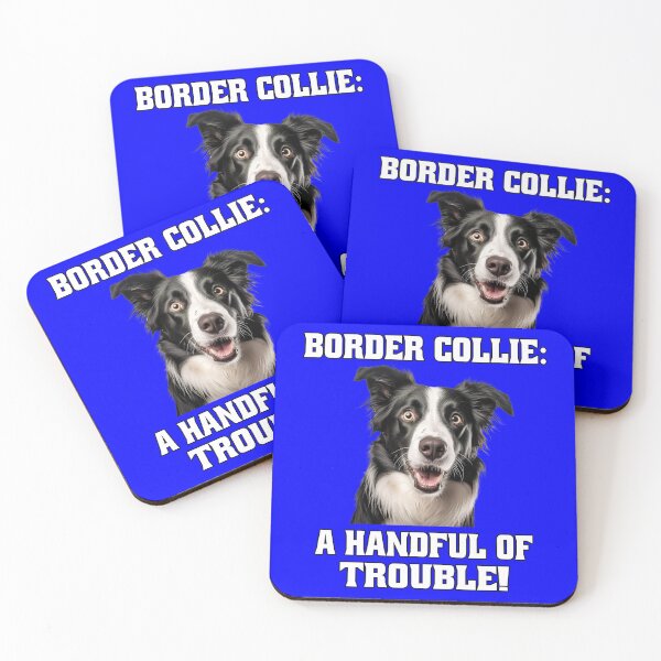 Item preview, Border Collie Dog Owner Border Collie: A Handful Of Trouble! designed and sold by fantasticdesign.