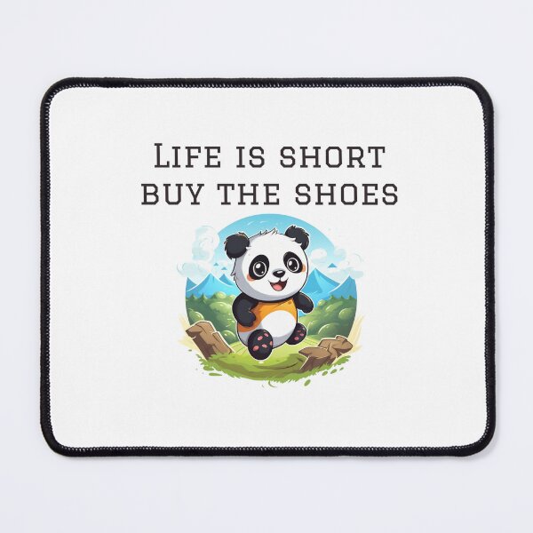Item preview, Life is short, Buy the shoes - Shirt designed and sold by PandaPlanner.