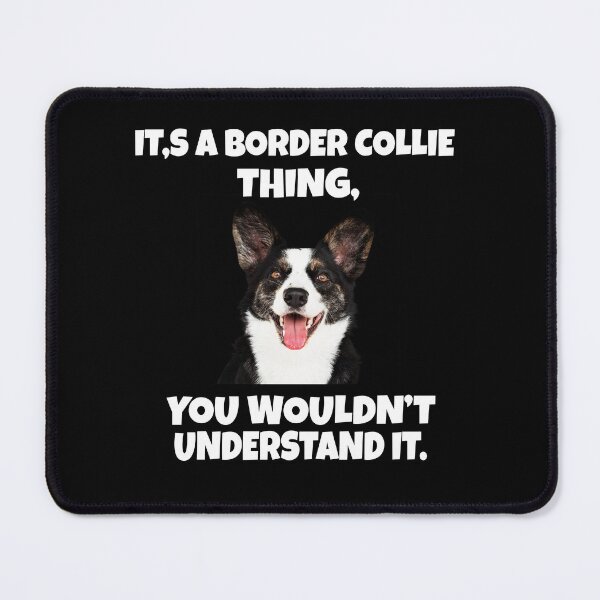 Item preview, Border Collie Dog Owner It's A Border Collie Thing designed and sold by fantasticdesign.