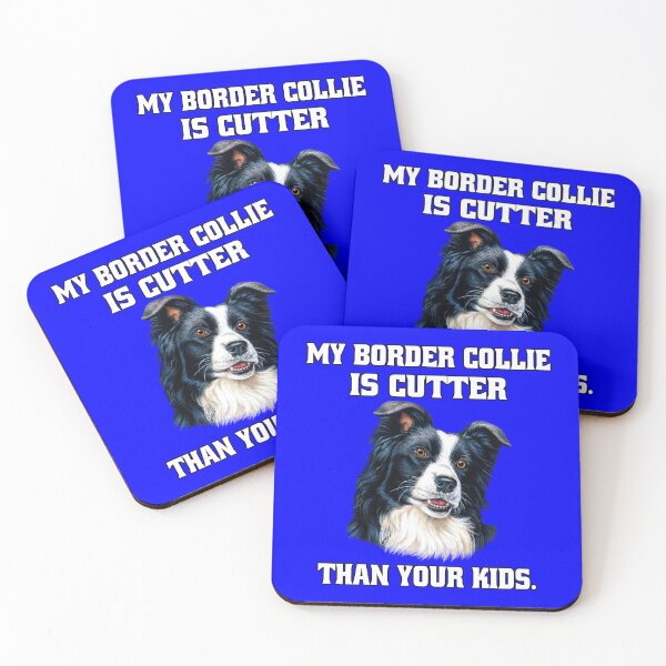 Item preview, Border Collie Dog Owner My Border Collie Is Cuter Than Your Kids designed and sold by fantasticdesign.
