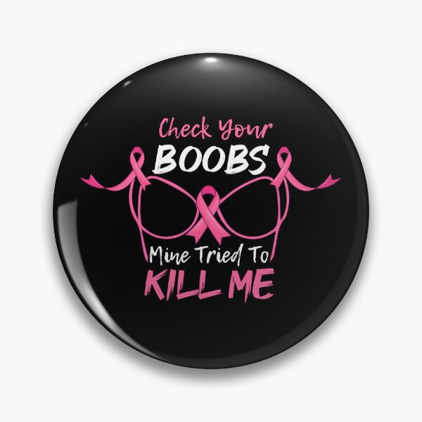 Item preview, Check Your Boobs Mine Tried To Kill Me  designed and sold by Emmalouiss88.