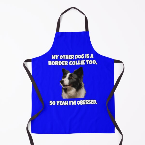 Item preview, Border Collie Dog Owner My Other Dog Is A Border Collie Too designed and sold by fantasticdesign.