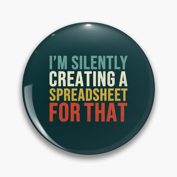 Item preview, I_m Silently Creating A Spreadsheet For That, Funny Accountant designed and sold by GideonHackett.