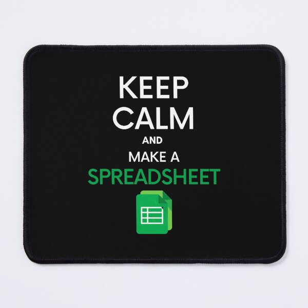 Item preview, Keep Calm and make a Spreadsheet - Microsoft ExcelGoogle Sheets designed and sold by GideonHackett.