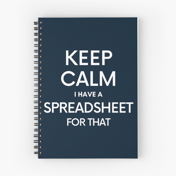 Item preview, Keep Calm I have a Spreadsheet for that - Microsoft ExcelGoogle Sheets  designed and sold by GideonHackett.