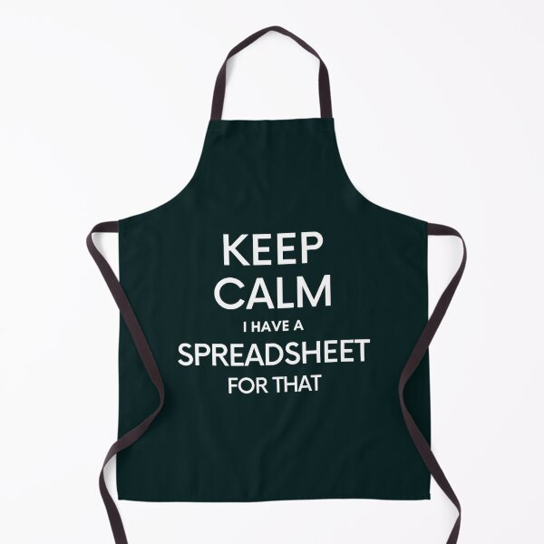 Item preview, Keep Calm I have a Spreadsheet for that - Microsoft ExcelGoogle Sheets designed and sold by GideonHackett.