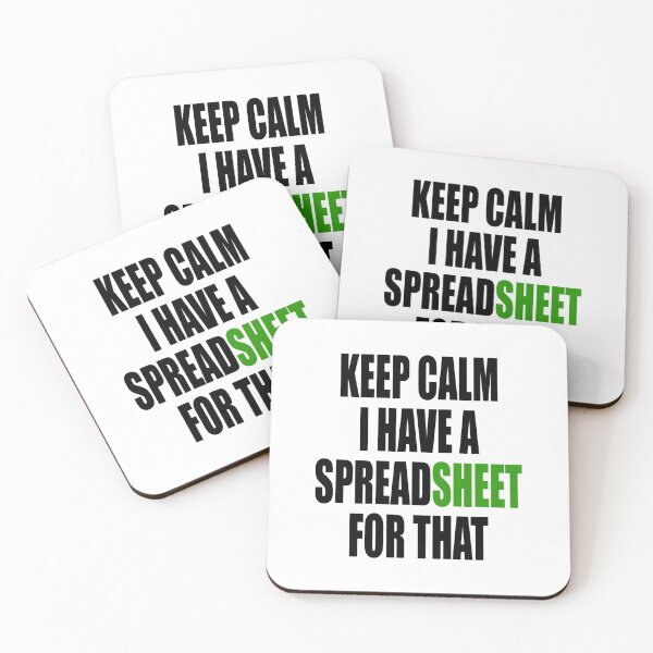 Item preview, Keep calm I have a spreadsheet for that designed and sold by GideonHackett.