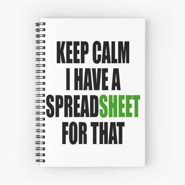Item preview, Keep calm I have a spreadsheet for that designed and sold by GideonHackett.