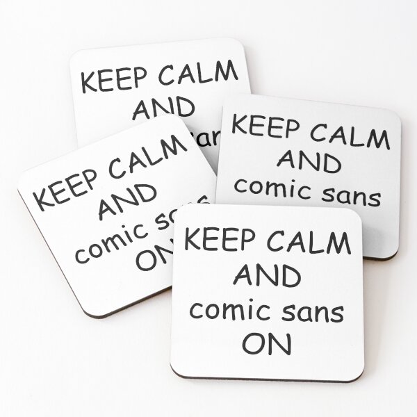 Item preview, KEEP CALM and COMIC SANS ON designed and sold by EmeraldeaArt.