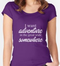 Adventure in the great wide sSomewhere Women's Fitted Scoop T-Shirt