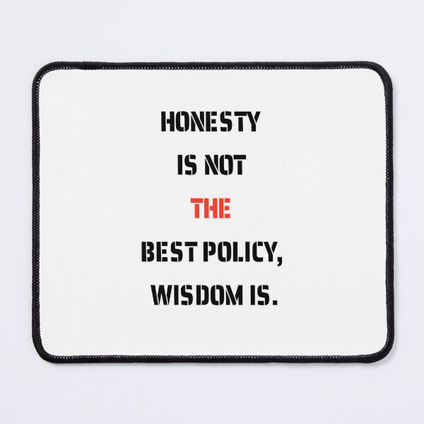 Item preview, Quote: Is honesty the best policy ? designed and sold by santoshputhran.
