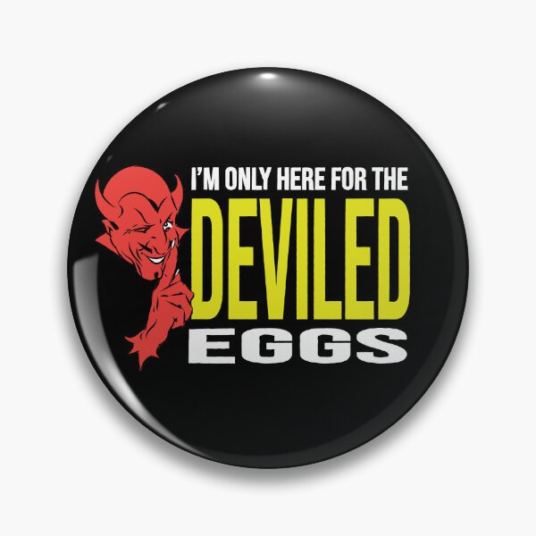 Item preview, I'm only here for the deviled eggs designed and sold by justwaterthanks.