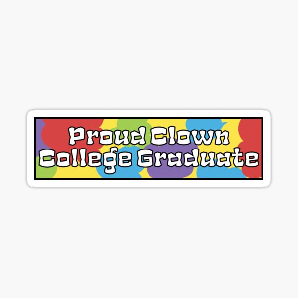 Item preview, Proud Clown College Graduate Rainbow Bumper Sticker designed and sold by Pink Ribbon.