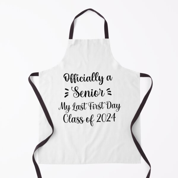 Item preview, Officially a Senior My Last First Day Class of 2024 designed and sold by hafidoox.