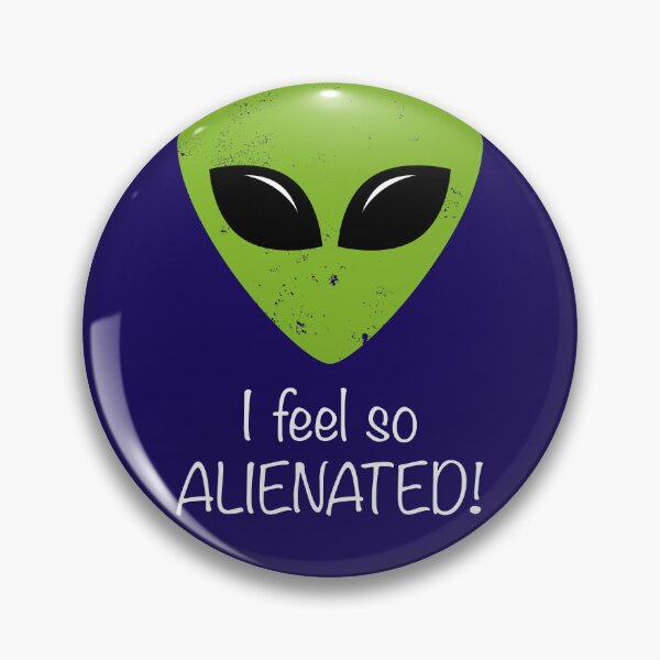 Item preview, I Feel So Alienated designed and sold by hotshots-design.