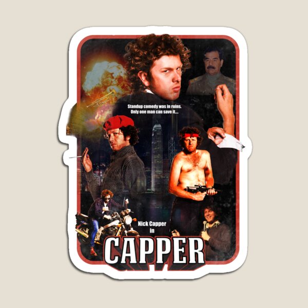 Nick Capper Capper Poster Clothing Magnet