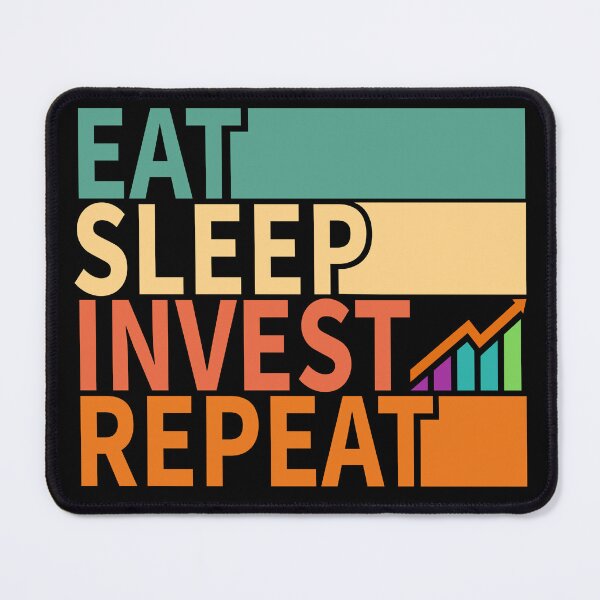 Item preview, Eat, Sleep, Invest, Repeat designed and sold by Ennovart.