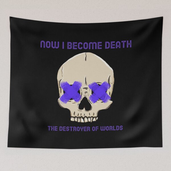 Item preview, Now I become Death The destroyer of worlds designed and sold by Beyond The Veil.