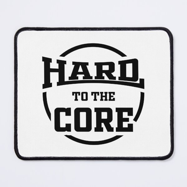 Item preview, Hard To The Core (Black) designed and sold by StayAwakeGrphx.