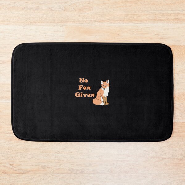 Item preview, No Fox Given 	 		 designed and sold by creuxpibv61.