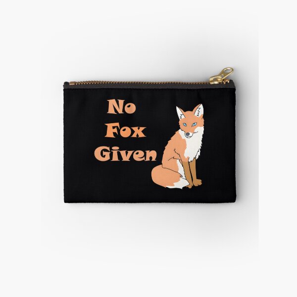 Item preview, No Fox Given 	 		 designed and sold by creuxpibv61.