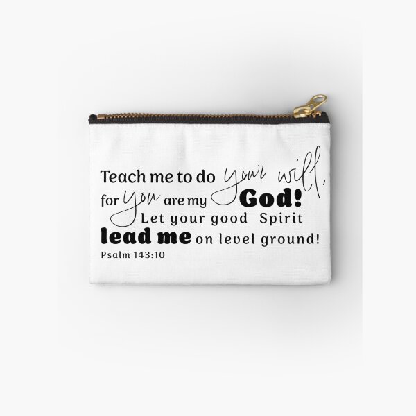 Item preview, Teach Me to do Your Will for You Are My God Psalm 143:10 designed and sold by Alida Designs.