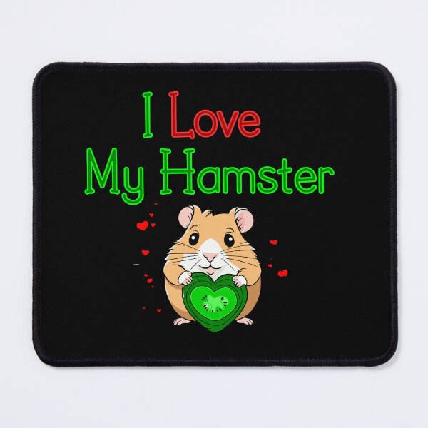 Item preview, I Love My Hamster designed and sold by HoruXtore.