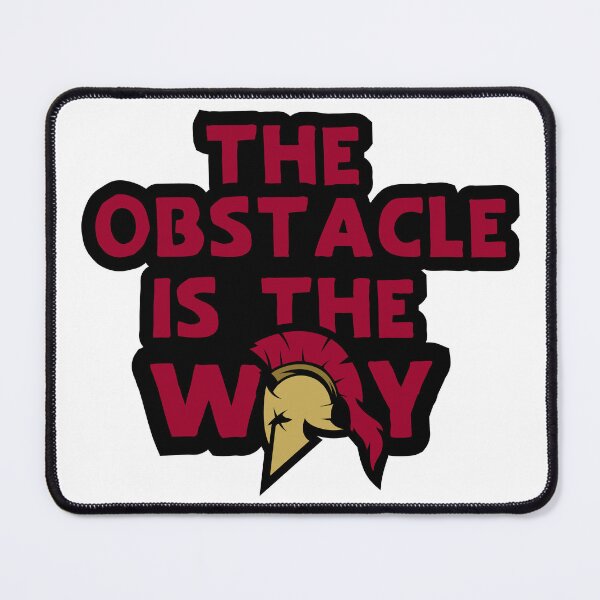 Item preview, The Obstacle Is the Way designed and sold by StoicQuotes.