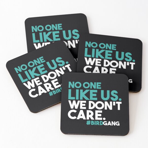 Item preview, No One Likes Us We Don&x27;t Care Bird Gang 	 		 designed and sold by creuxpibv61.
