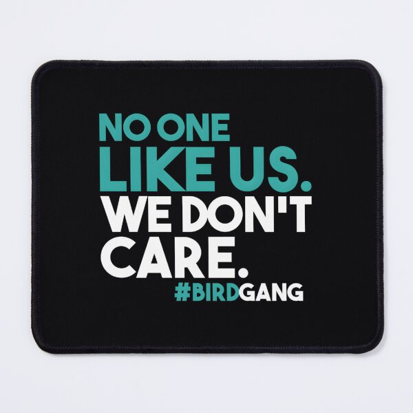 Item preview, No One Likes Us We Don&x27;t Care Bird Gang designed and sold by creuxpibv61.