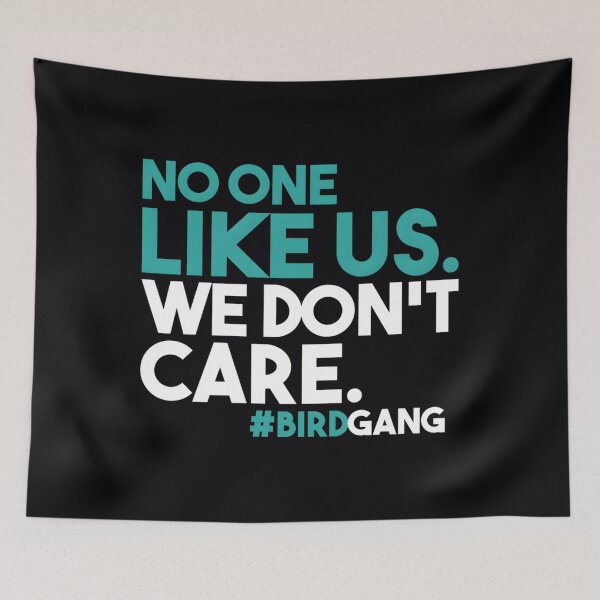 Item preview, No One Likes Us We Don&x27;t Care Bird Gang 	 		 designed and sold by creuxpibv61.