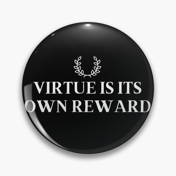 Item preview, Virtue Is Its Own Reward designed and sold by Zen Fit.