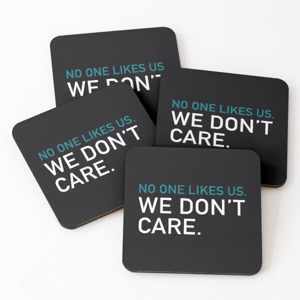Item preview, No one likes us, we don t care 	 		 designed and sold by creuxpibv61.
