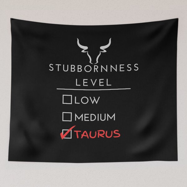 Item preview, Stubbornness Level: Taurus designed and sold by OspreyElliott.
