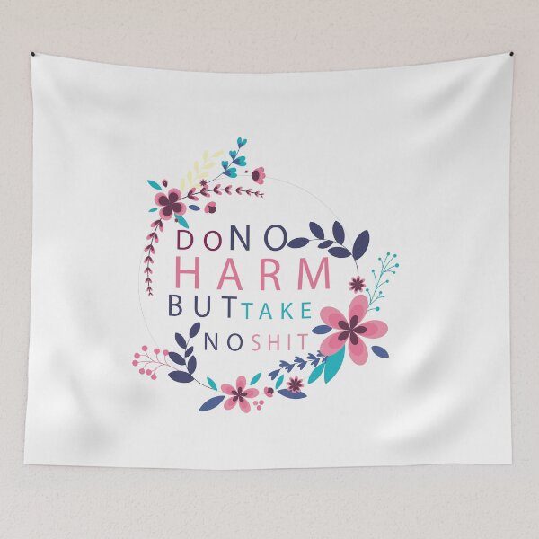 Item preview, Do No Harm But Take No Shit designed and sold by sem mous.